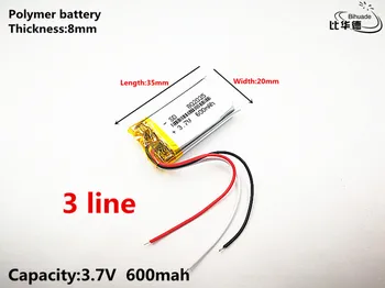 3 linija Litro energijos baterija Gera Qulity 3.7 V,600mAH,802035 Polimeras ličio jonų / Li-ion baterija ŽAISLŲ,CENTRINIS BANKAS,GPS,mp3,mp4