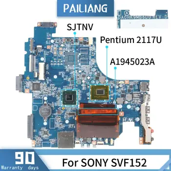 A1945023A SONY SVF152 DA0HK9MB6D0 SR0VQ Pentium 2117U Mainboard Nešiojamas plokštė išbandyti OK