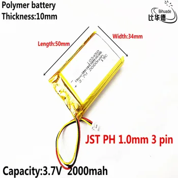 DĻSV PH 1,0 mm 3 pin Gera Qulity 3,7 V ličio baterija anksti 103450 2000mAh priekinis žibintas GPS navigatorius bendrojo polimero baterijos