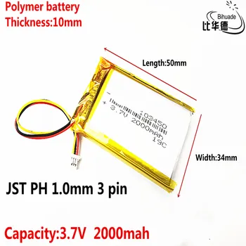 DĻSV PH 1,0 mm 3 pin Gera Qulity 3,7 V ličio baterija anksti 103450 2000mAh priekinis žibintas GPS navigatorius bendrojo polimero baterijos