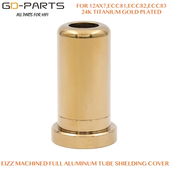 EIZZ 65mm, Visiškai Aliumininiai Vakuuminio Vamzdelio Shield Guarder Padengti Titano, Aukso spalvos už 12AX7 B9A ECC83 6992 6DJ8 12AT7 ECC82 EL84 1PC