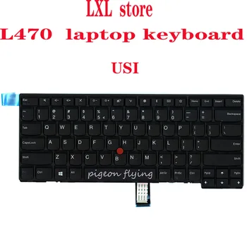 L470 klaviatūra lenovo Thinkpad nešiojamas klaviatūros USI EUA FRU 01EN498 01EN538 P/N: SN20L82447 SN20L82487 bandymo GERAI