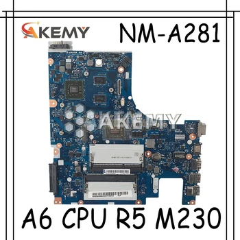 NM-A281 mainboard Lenovo G50-45 nešiojamas plokštė ACLU5/ACLU6 NM-A281 su CPU A6 R5 M230 GPU Bandymo dirbti originalus