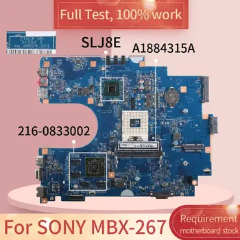 SONY MBX-267 S1204-2 A1884315A HM75 216-0833002 DDR3 Nešiojamojo kompiuterio motininės Plokštės visą bandymo darbas