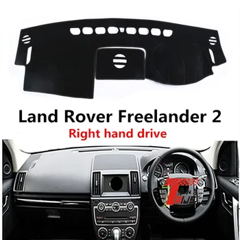 Taijs automobilio prietaisų skydelyje apsauginis dangtelis Land Rover Dešinėje pusėje Išvengti šviesos Auto prietaisų skydelio kilimėlis kilimą Freelander 2