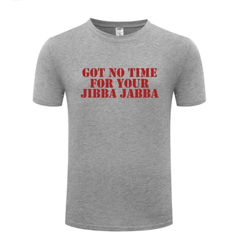 Turiu Ne Kartą Savo Jibba Jabba - A Komanda Mr T Juokinga T-Shirt Marškinėliai Vyrams 2018 Naujas Trumpas Rankovės Medvilnės Atsitiktinis Viršų Tee